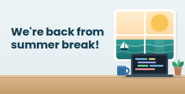 We're Back from Summer Break!